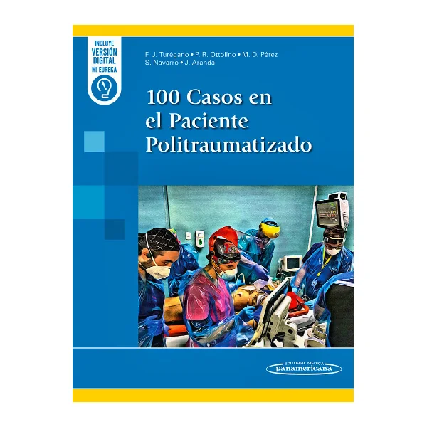 100 Casos en el Paciente Politraumatizado