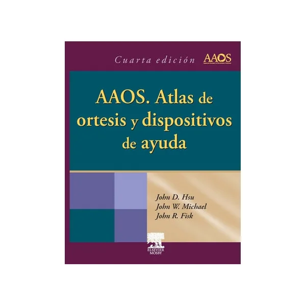 AAOS - Atlas de Ortesis y Dispositivos de Ayuda
