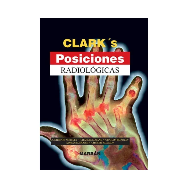 Clark´s Posiciones Radiológicas