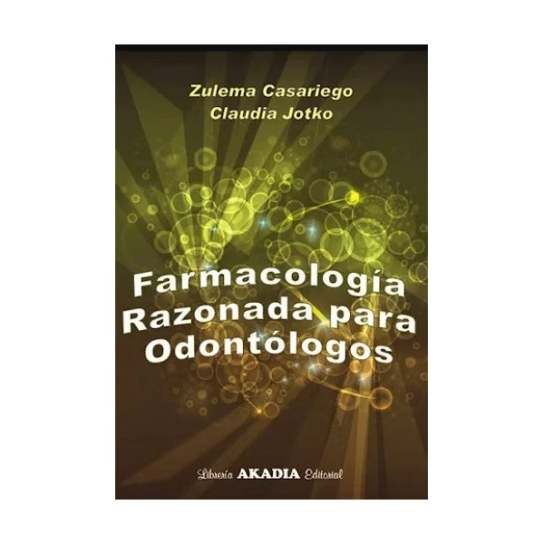 Farmacología Razonada para Odontólogos