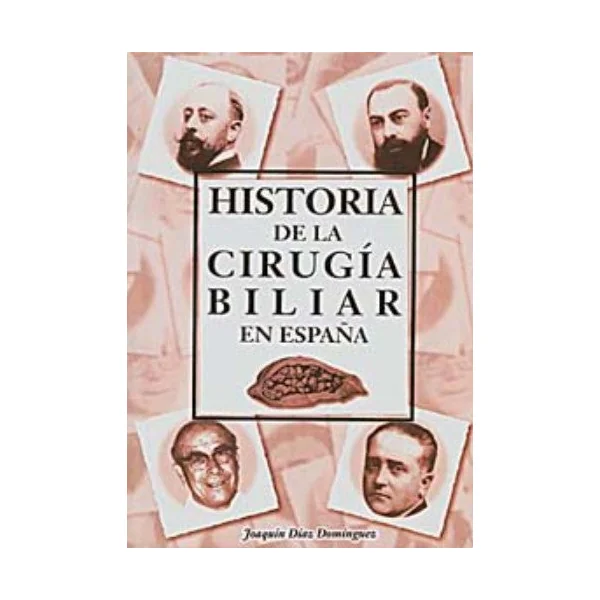 Historia de la Cirugía Biliar en España