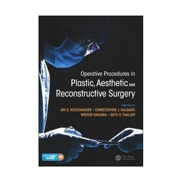 Operative Procedures in Plastic, Aesthetic and Reconstructive Surgery